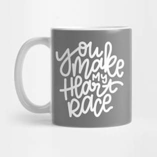 You Make My Heart Race - White Mug